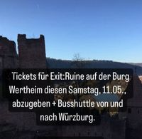 Tickets für Exit: Ruine Wertheim diesen Samstag 11.05 Bayern - Würzburg Vorschau