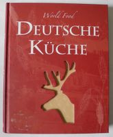 Deutsche Küche, World Food; Parragon Verlag; 256 Seiten, gebunden Rheinland-Pfalz - Neustadt an der Weinstraße Vorschau