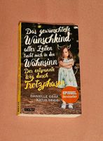 Buch: Das gewünscheste Wunschkind treibt mich in den Wahnsinn Bayern - Bruck (Oberbayern) Vorschau
