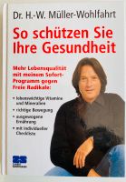 NEU So schützen Sie ihre Gesundheit Buch- Dr. Müller -Wohlfahrt Niedersachsen - Bramsche Vorschau