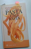 Kochbuch Pasta und Basta, italienische Küche Baden-Württemberg - Albstadt Vorschau