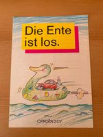 Info-Material "Citroen, Die Ente ist los" Hessen - Riedstadt Vorschau