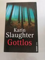 Roman Krimi Karin Slaughter - Gottlos Bayern - Röthlein Vorschau