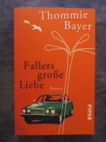 Fallers große Liebe Roman Thommie Bayer TB Piper sehr guter Zust. Bayern - Hösbach Vorschau