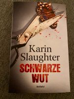 Karin Slaughter - Schwarze Wut, Taschenbuch Köln - Bayenthal Vorschau