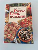 Pizza & Überbackenes Rezeptbuch / Kochbuch / Backbuch Hessen - Hanau Vorschau