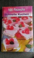 100 Rezepte schnelle Kuchen Rostock - Dierkow Vorschau