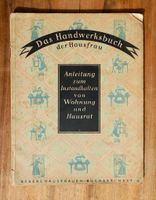 Das Handwerksbuch der Hausfrau - Anleitungen zum Instandhalten Baden-Württemberg - Ludwigsburg Vorschau