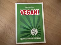 Vegan!: Vegane Lebensweise für alle | Marc Pierschel Leipzig - Altlindenau Vorschau