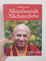 "Allumfassende Nächstenliebe" von Matthieu Ricard (Buch) Sachsen - Lichtenstein Vorschau