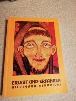 Erlebt und Erfahren von Hildegard Hendrichs Hessen - Hohenroda Vorschau