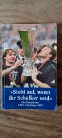 Schalke Buch "Steht auf wenn ihr Schalker seid" Nordrhein-Westfalen - Gladbeck Vorschau