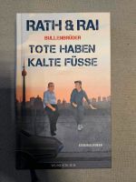 Rath & Rai - BULLENBRÜDER TOTE HABEN KALTE FÜßE Nordrhein-Westfalen - Kaarst Vorschau