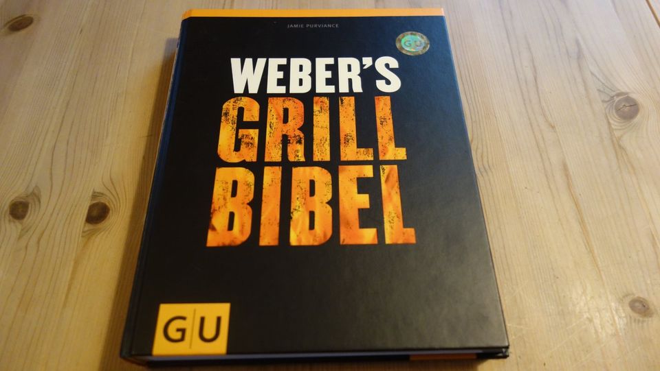 WEBER'S GRILL BIBEL ** VIELE LECKERE REZEPTE ** SEHR GUT ERHALTEN in Dannenberg (Elbe)