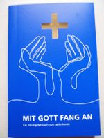 Mit Gott fang an - Ein Hörergebetbuch von Radio Horeb (2021) Bayern - Bad Kissingen Vorschau