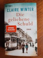 Claire Winter Die geliehene Schuld Taschenbuch Baden-Württemberg - Mannheim Vorschau