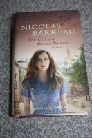 Nicolas Barreau Das Cafe der kleinen Wunder Buch Hardcover C Sachsen - Freiberg Vorschau