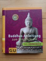 Buddhas Anleitung zum Glücklichsein - Übungsbuch GU Baden-Württemberg - Offenburg Vorschau