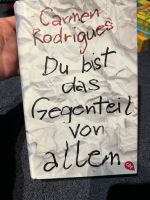 Du bist das Gegenteil von allem von Carmen rodrigues Schleswig-Holstein - Flintbek Vorschau