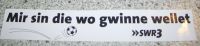 D SWR3 Aufkleber Mir sin die wo gwinne wellet SWR 3 kleiner Aufkl Rheinland-Pfalz - Bacharach Vorschau