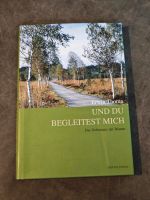 Und du begleitest mich - Erwin Thoma Niedersachsen - Lage (Dinkel) Vorschau