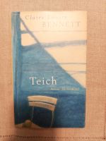 Claire-Louise Bennett: Teich (Roman, Hardcover) Baden-Württemberg - Freiburg im Breisgau Vorschau