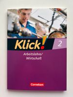 Klick! 2 Arbeitslehre / Wirtschaft Cornelsen neu Nordrhein-Westfalen - Rheine Vorschau