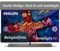 SUCHE: Philips OLED 55 oder 65 Zoll Ambilight Bochum - Bochum-Wattenscheid Vorschau