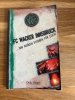 Fc wacker innsbruck wir werden sterben für euch Rheinland-Pfalz - Offenbach Vorschau