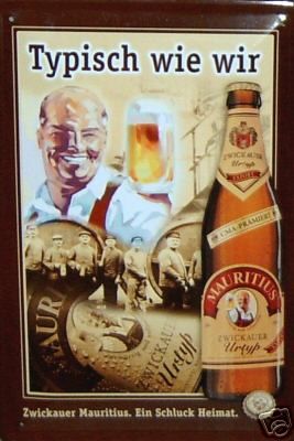 Blechschild Mauritius Brauerei Zwickau - Urtyp / Typisch wie wir in Glauchau