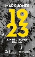 ✅ 1923 - Ein deutsches Trauma ⭐ Mark Jones *versandfrei Sachsen - Bautzen Vorschau