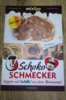 Mixtipp Schoko Schmecker Nutella Kochbuch für Thermomix Bayern - Fürstenstein Vorschau