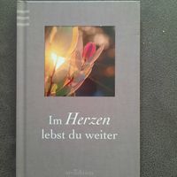 Im Herzen lebst du weiter  Geschenkbuch bei Trauerfall wie neu Niedersachsen - Laatzen Vorschau