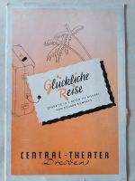 Glückliche Reise Operette Central Theater Dresden Sachsen - Herrnhut Vorschau