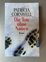 Roman von Patricia Cornwell Die Tote ohne Namen Bayern - Großheubach Vorschau