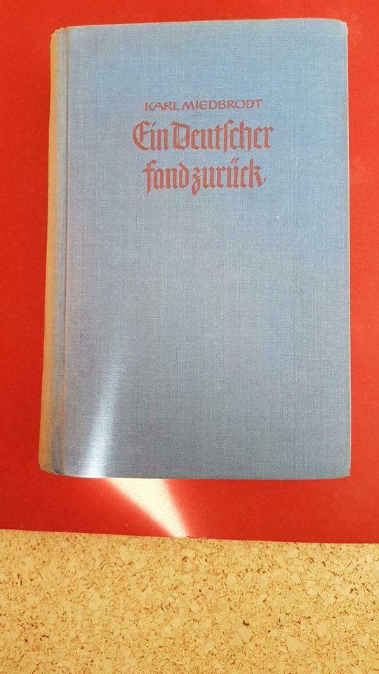 Ein Deutscher fand zurück - Karl Miedbrodt 1940 in Fünfstetten