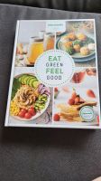 Thermomix Buch "Eat Green Feel Good" Nordrhein-Westfalen - Mönchengladbach Vorschau