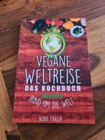 Vegane Weltreise Nora Thaler inkl. Versand Baden-Württemberg - Dürnau Vorschau