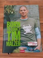 Tim Mälzer Kochbuch Born to Cook 2 neuwertig Schleswig-Holstein - Altenholz Vorschau