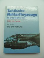 Taktische Militärflugzeuge in Deutschland. Technik und Entwickl. Nordrhein-Westfalen - Troisdorf Vorschau