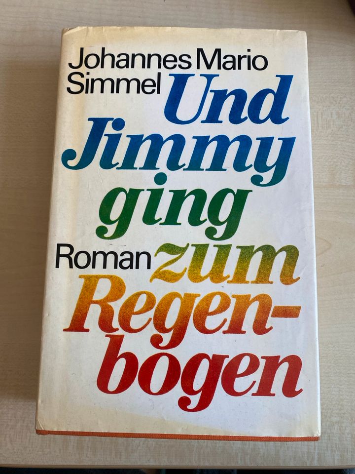 Johannes Mario Simmel - Und Jimmy ging zum Regenbogen in Breitengüßbach