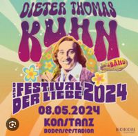 Dieter Thomas Kuhn Ticket Konstanz Festival der Liebe Baden-Württemberg - Konstanz Vorschau