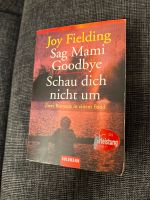 Sag‘ Mami Goodbye / Schau‘ dich nicht um / Joy Fielding Krummhörn - Greetsiel Vorschau