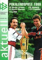 Stadionheft: FC Bayern München - SV Werder Bremen 56. DPF 1999 Berlin - Lichtenberg Vorschau
