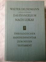 Grundmann Evangelium Lukas Kommentar Testament Theologie NT Bibel Baden-Württemberg - Albstadt Vorschau