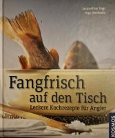 Fangfrisch auf den Tisch, Buch, Fisch, Kochbuch Bayern - Kaufbeuren Vorschau