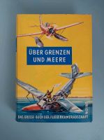 Über Grenzen und Meere, Fliegerkameradschaft Rheinland-Pfalz - Kesseling Vorschau