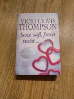 Buch Sexy, süß, frech sucht... von Vicki Lewis Thompson Bayern - Bayreuth Vorschau