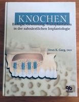 Knochen - Biologie, Gewinnung, Transpl. i. d. zahn. Implantologie Nordrhein-Westfalen - Lippstadt Vorschau