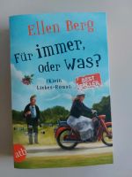 Für immer oder was? (K)ein Liebes-Roman von Ellen Berg Thüringen - Schleusingen Vorschau